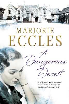 A Dangerous Deceit — Marjorie Eccles