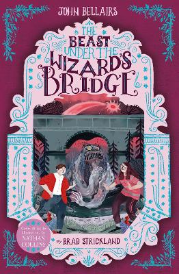 The Beast Under the Wizard's Bridge — John Bellairs
