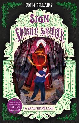 Sign of the Sinister Sorcerer - The House With a Clock in Its Walls 12 — John Bellairs