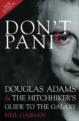 Don't Panic: Douglas Adams & The Hitchhiker's Guide to the Galaxy