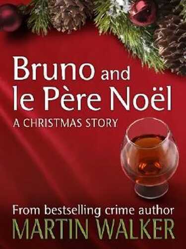 Bruno and le Père Noel: A Christmas Short Story
