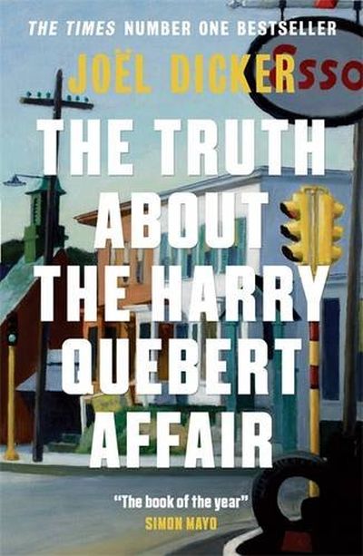 Truth About the Harry Quebert Affair — Joël Dicker