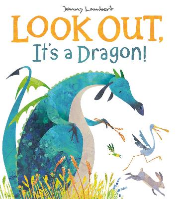 Look Out, It's a Dragon! — Jonny Lambert