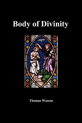 Body of Divinity — Thomas Watson