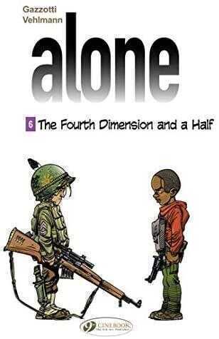 Alone 6 - The Fourth Dimension & A Half
