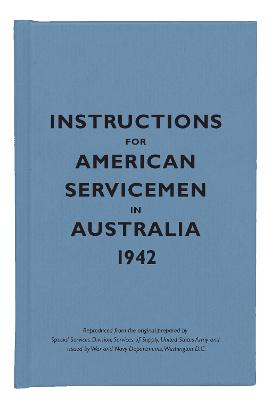 Instructions for American Servicemen in Australia, 1942