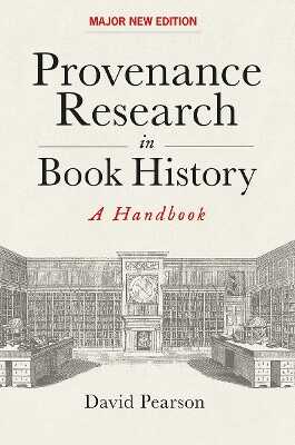 Provenance Research in Book History – A Handbook