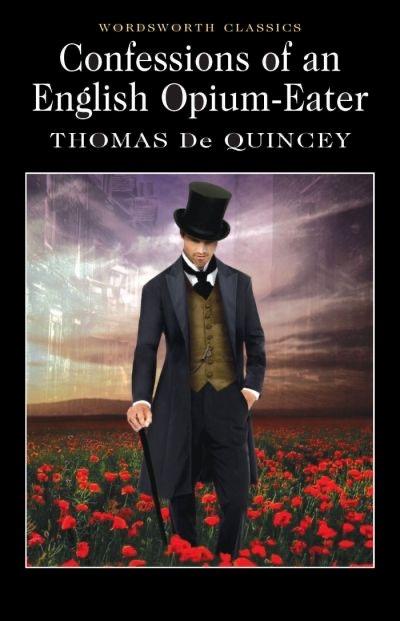 Confessions of an English Opium Eater