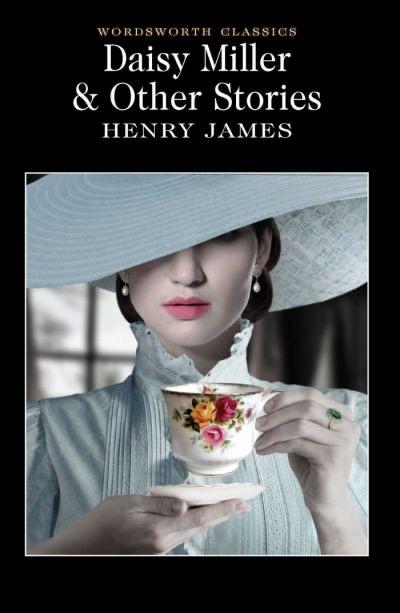 Daisy Miller & Other Stories