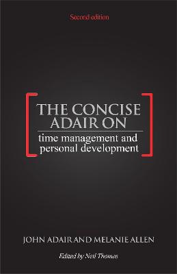 Concise Adair on Time Management and Personal Development