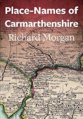 Place-Names of Carmarthenshire