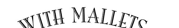 With Mallets Aforethought