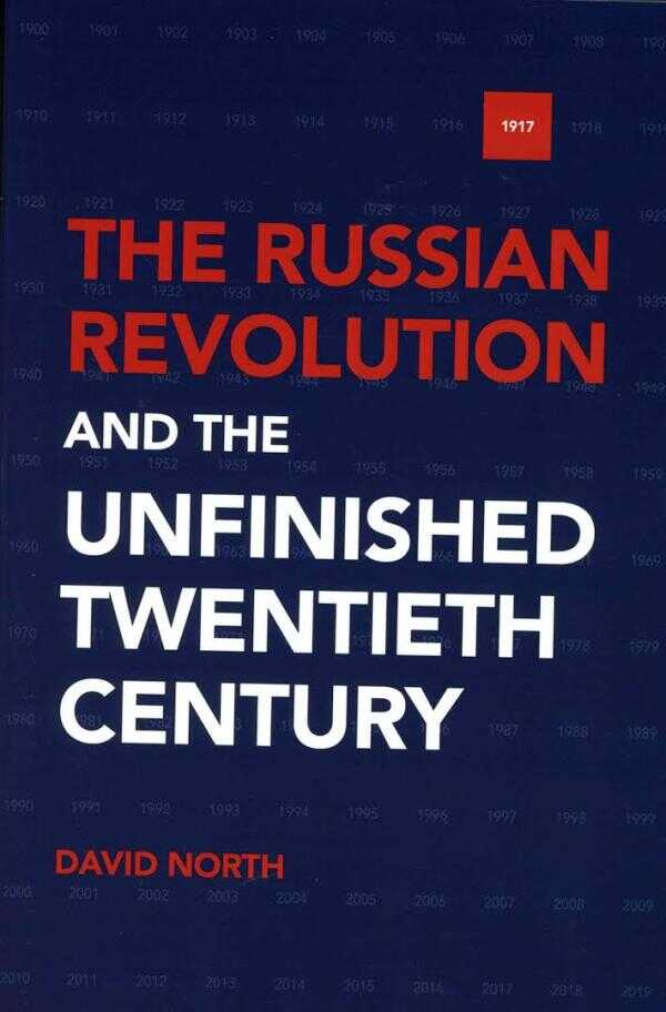 The Russian Revolution and the Unfinished Twentieth Century