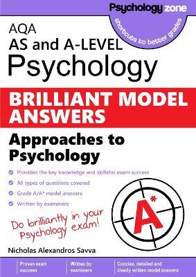 AQA Psychology BRILLIANT MODEL ANSWERS: Approaches to Psychology: AS and A-level