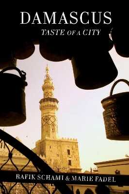 Damascus – Taste Of A City