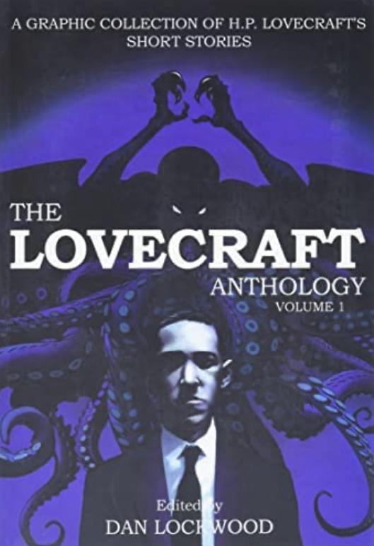 The Lovecraft Anthology: Volume 1