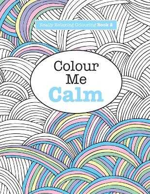Really RELAXING Colouring Book 2