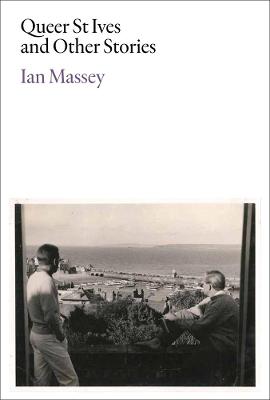 Queer St Ives and Other Stories