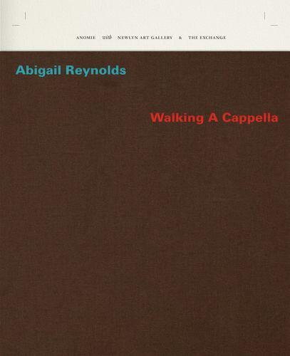 Abigail Reynolds - Walking A Cappella
