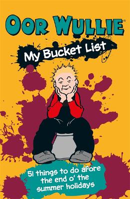 Oor Wullie's Bucket List