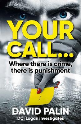 Your Call... — David Palin