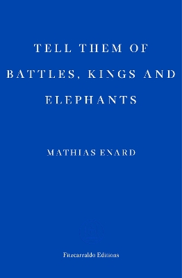 Tell Them of Battles, Kings, and Elephants