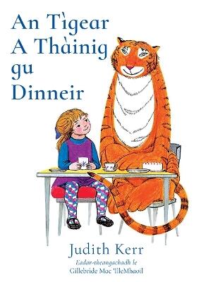 An Tigear A Thainig Gu Dinneir