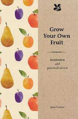 Grow Your Own Fruit