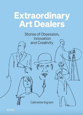 Extraordinary Art Dealers