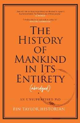 The History of Mankind in Its Entirety (Abridged)