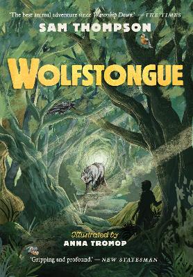 Wolfstongue: "A modern classic" - The Times — Sam Thompson