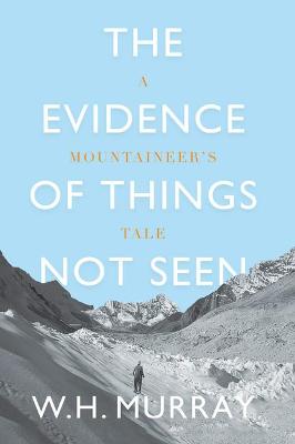 Evidence of Things Not Seen
