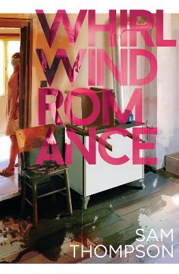 Whirlwind Romance — Sam Thompson