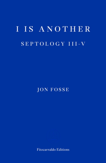 I is Another — WINNER OF THE 2023 NOBEL PRIZE IN LITERATURE