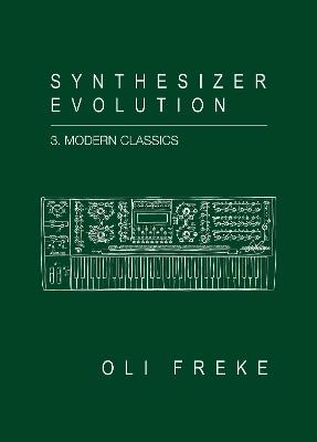 Synthesizer Evolution Modern Classics