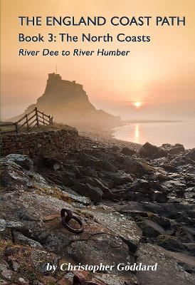 The England Coast Path - Book 3: The North Coasts