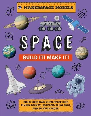 Build It! Make It! Space