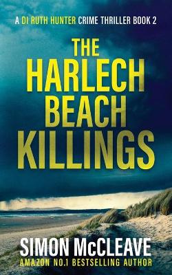 Harlech Beach Killings — Simon Mccleave