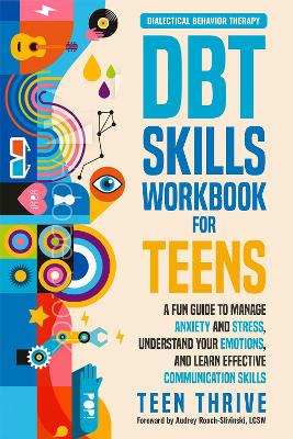 DBT Skills Workbook for Teens