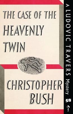 Case of the Heavenly Twin — Christopher Bush