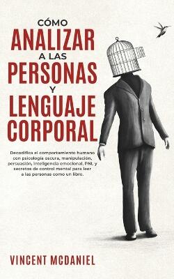 Como Analizar a Las Personas y Lenguaje Corporal