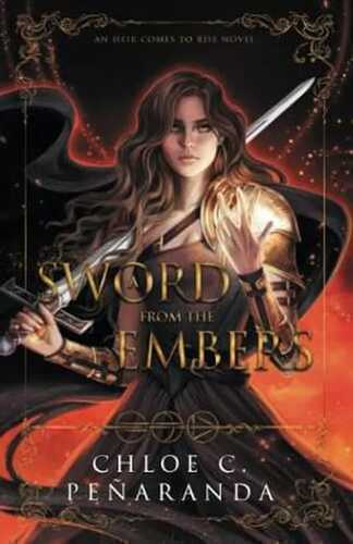 A Sword from the Embers (An Heir Comes to Rise 5)