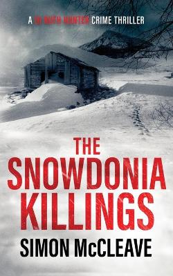 Snowdonia Killings — Simon Mccleave