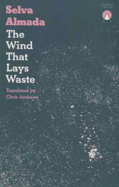 The Wind That Lays Waste