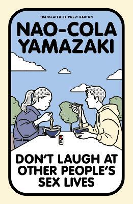 Don't Laugh at Other People's Sex Lives — Nao-Cola Yamazaki