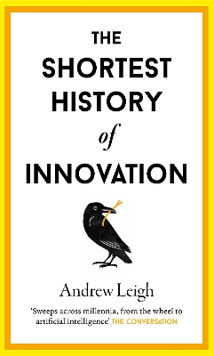 The Shortest History of Innovation