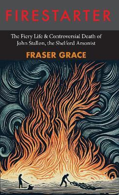 Firestarter — Fraser Grace