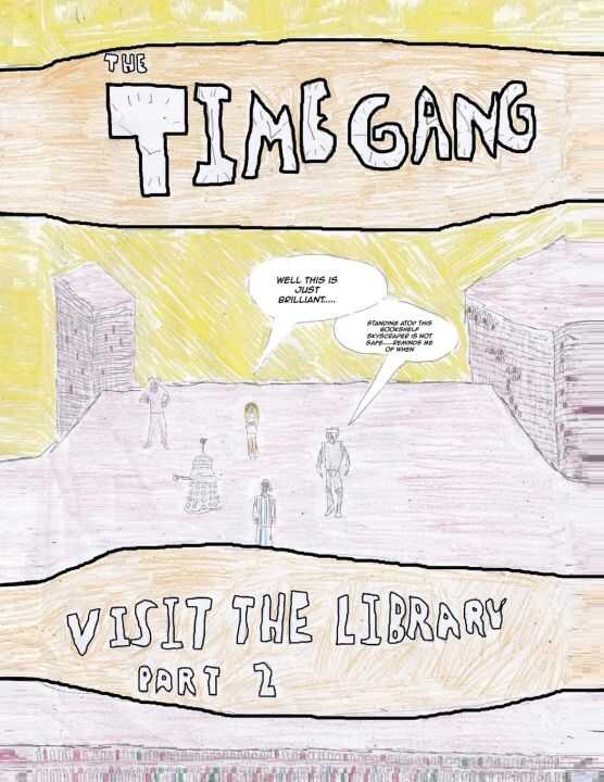 The Time Gang Visit The Library PART 2