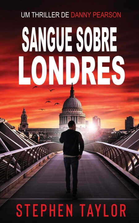 Sangue sobre Londres — Stephen Taylor