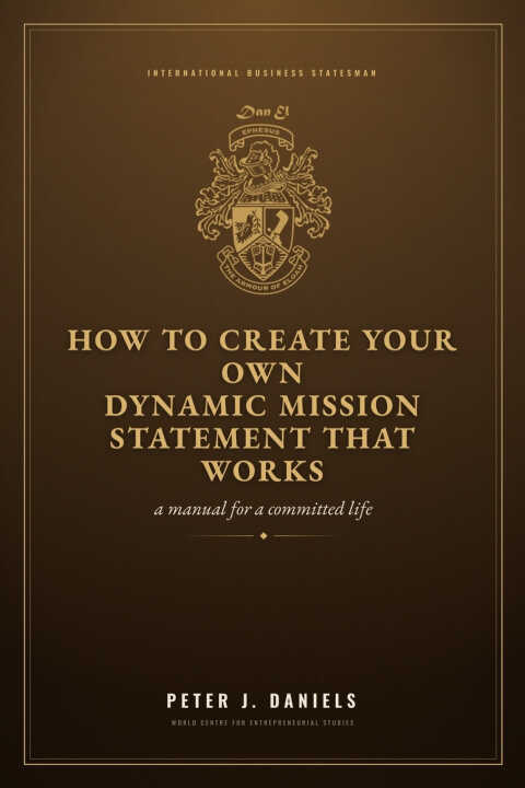 How to Create Your Own Dynamic Mission Statement That Works